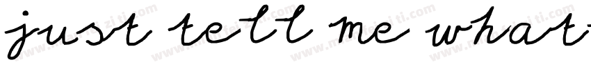 just tell me what字体转换